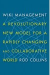 Rod Collins: Wiki-menedzsment
